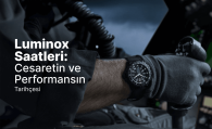 LUMİNOX SAATLERİ CESARETİN VE PERFORMANSIN TARİHÇESİ